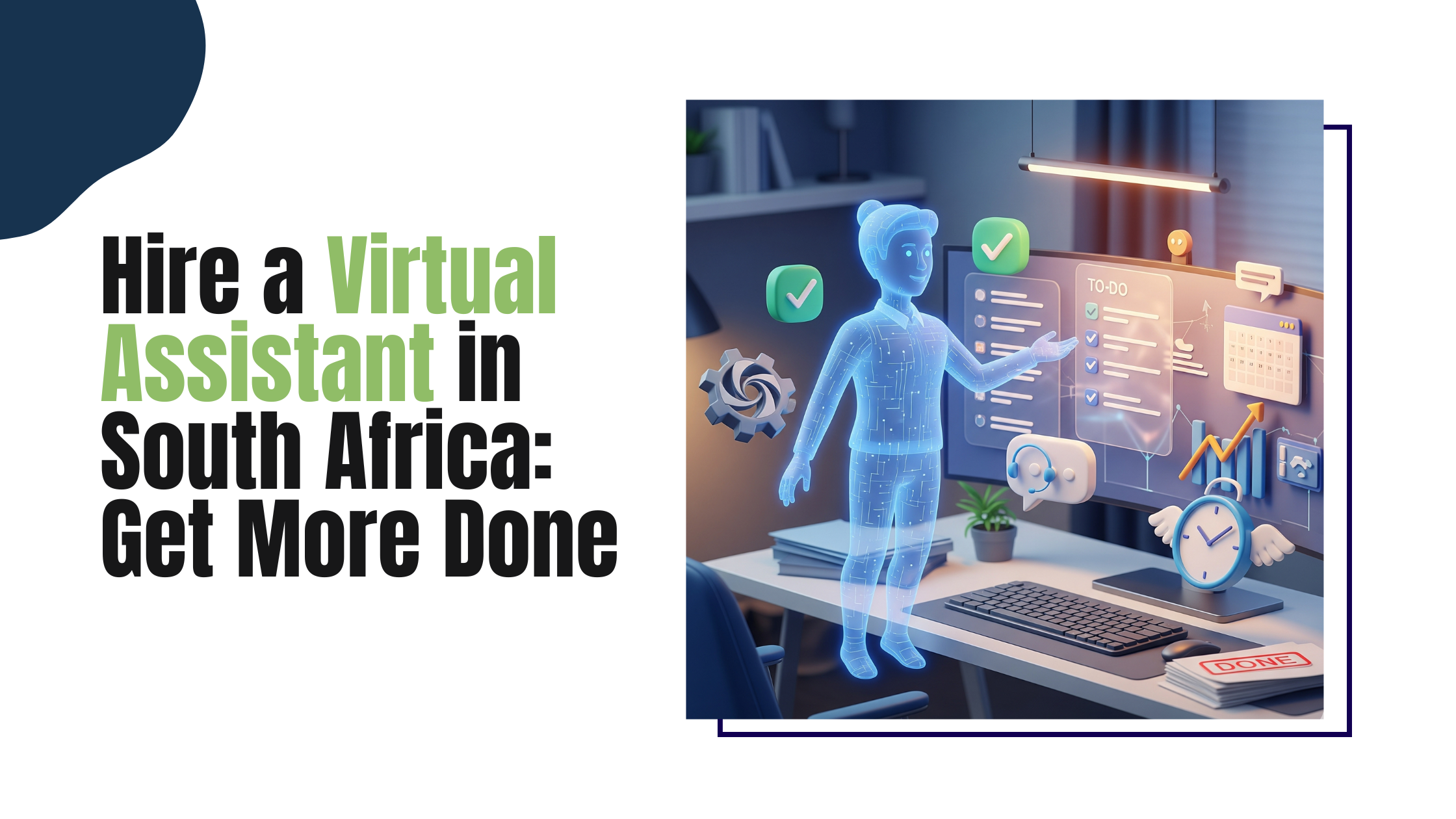 Hire a Virtual Assistant in South Africa: Get More Done