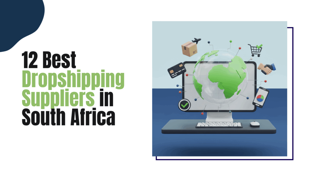 Best Dropshipping Suppliers in South Africa